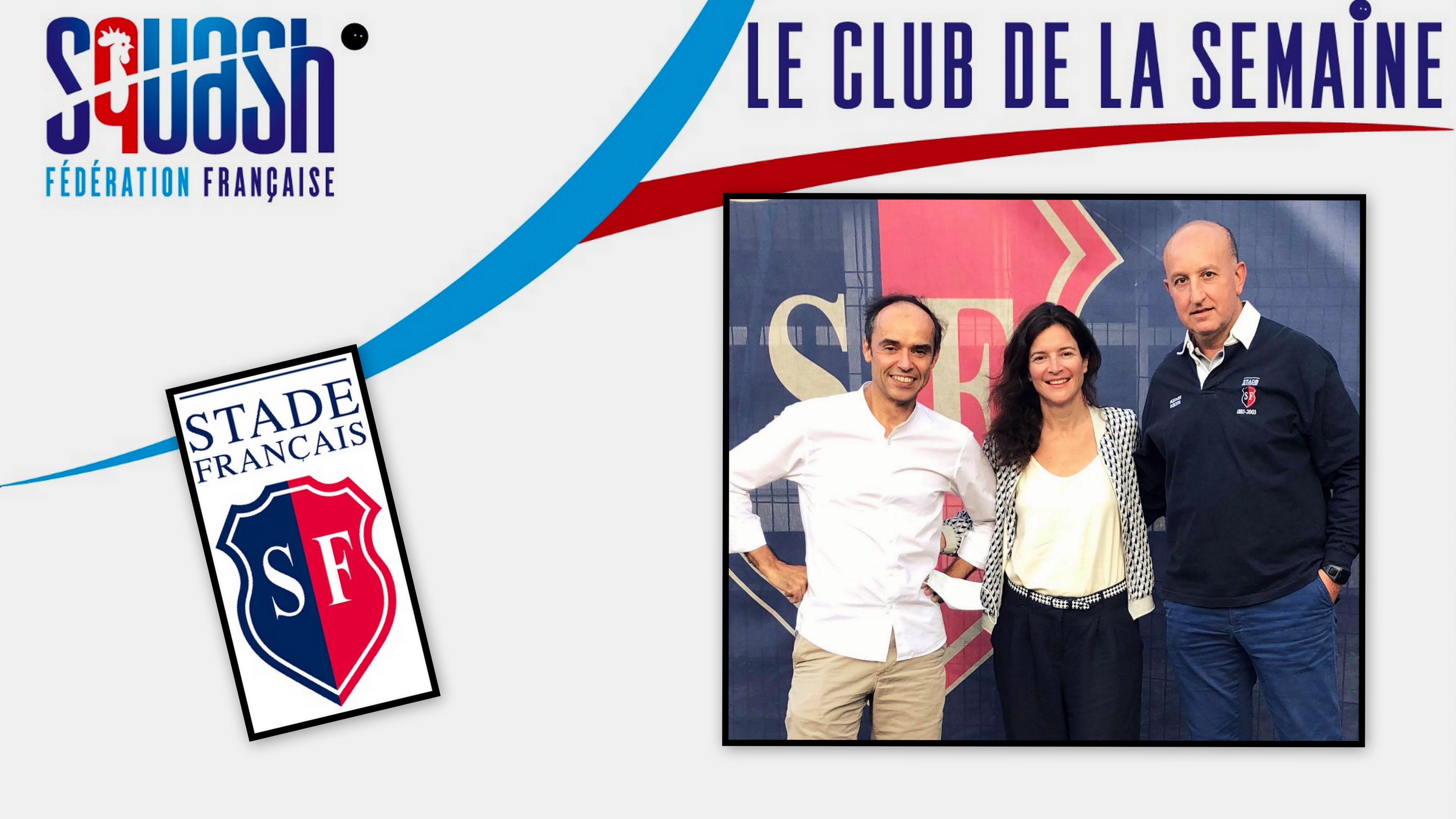LE CLUB DE LA SEMAINE : STADE FRANÇAIS SQUASH